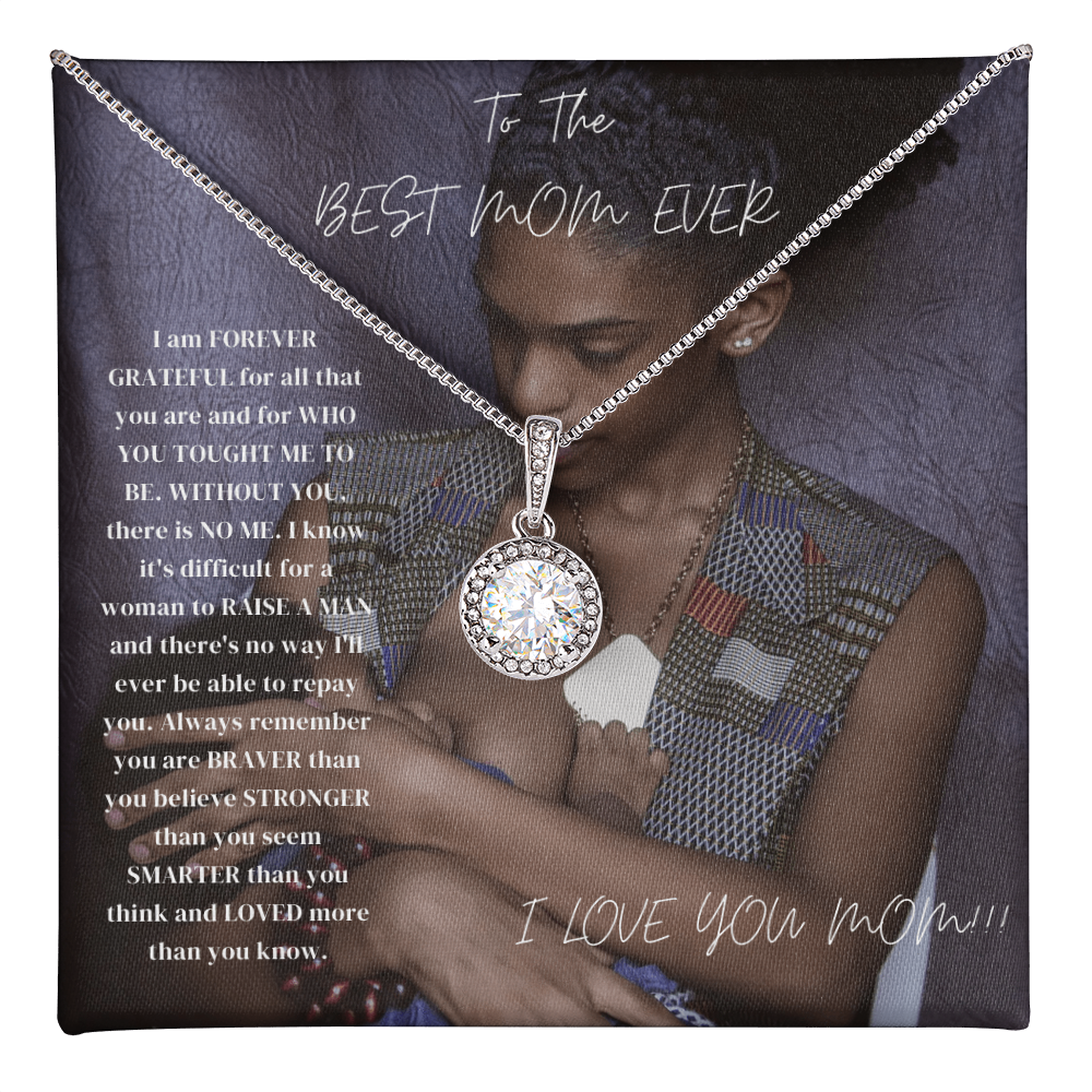 To The Best Mom Ever From Son- Eternal Hope Necklace