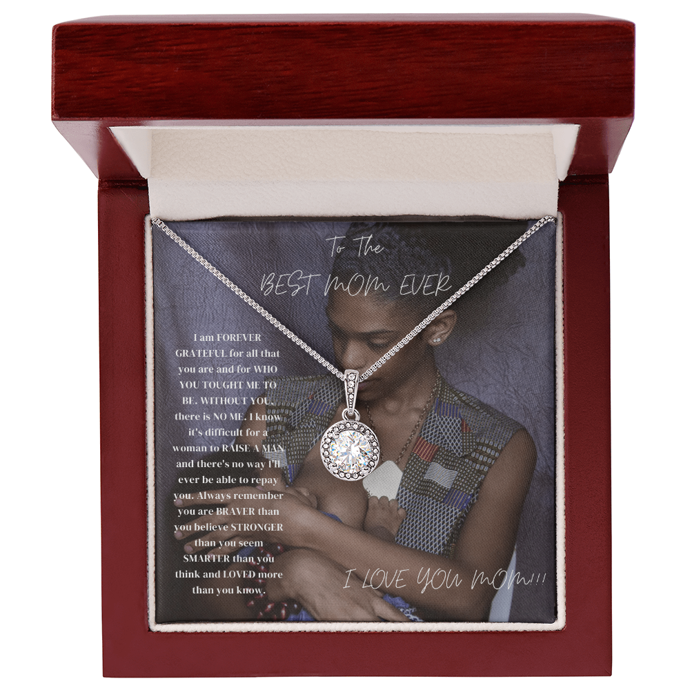To The Best Mom Ever From Son- Eternal Hope Necklace
