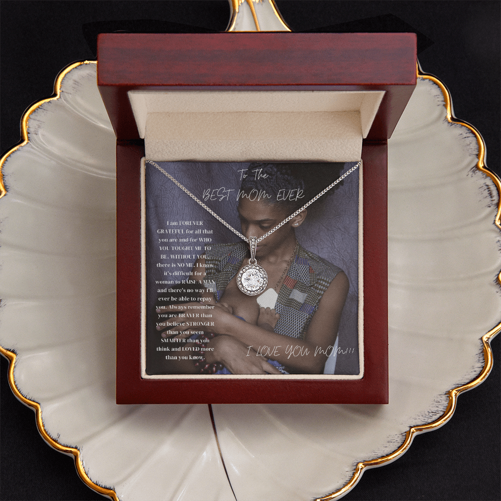 To The Best Mom Ever From Son- Eternal Hope Necklace