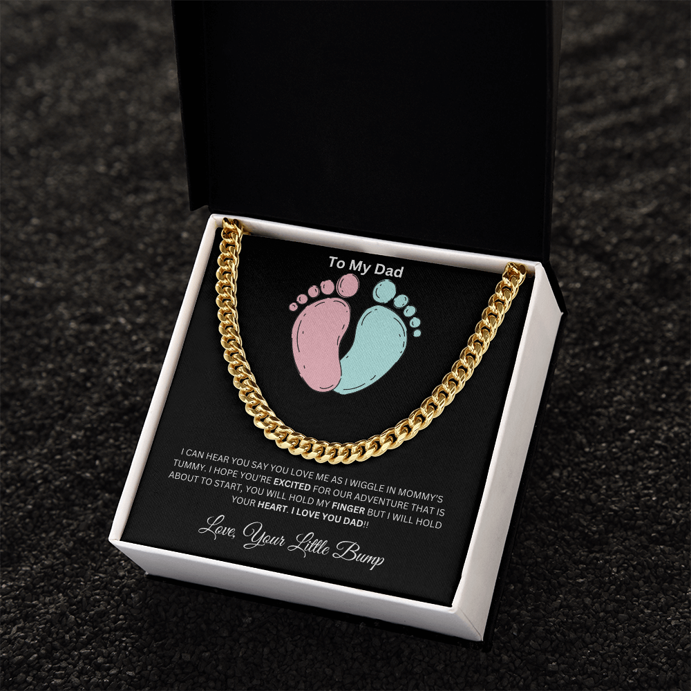 To My Dad From Your Little Bump - Cuban Link Chain