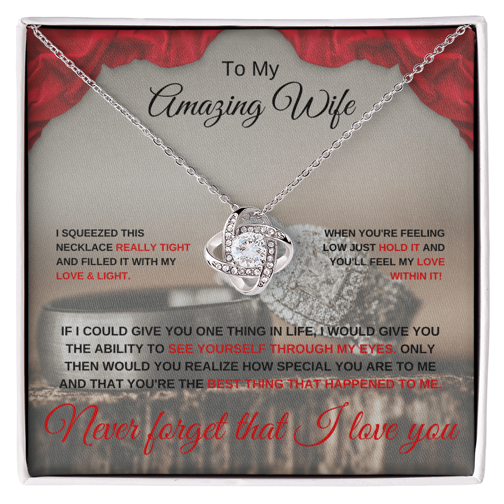 To my Amazing Wife - Love Knot Necklace