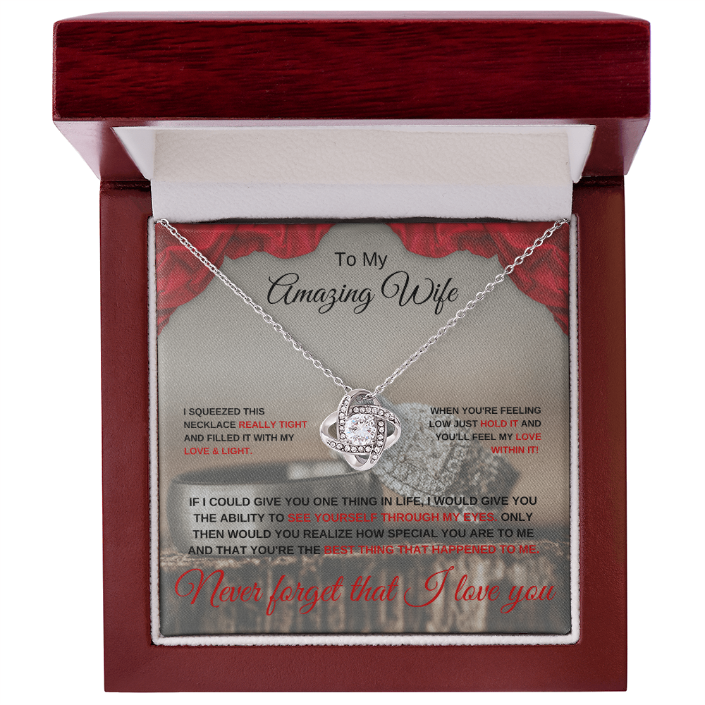 To my Amazing Wife - Love Knot Necklace