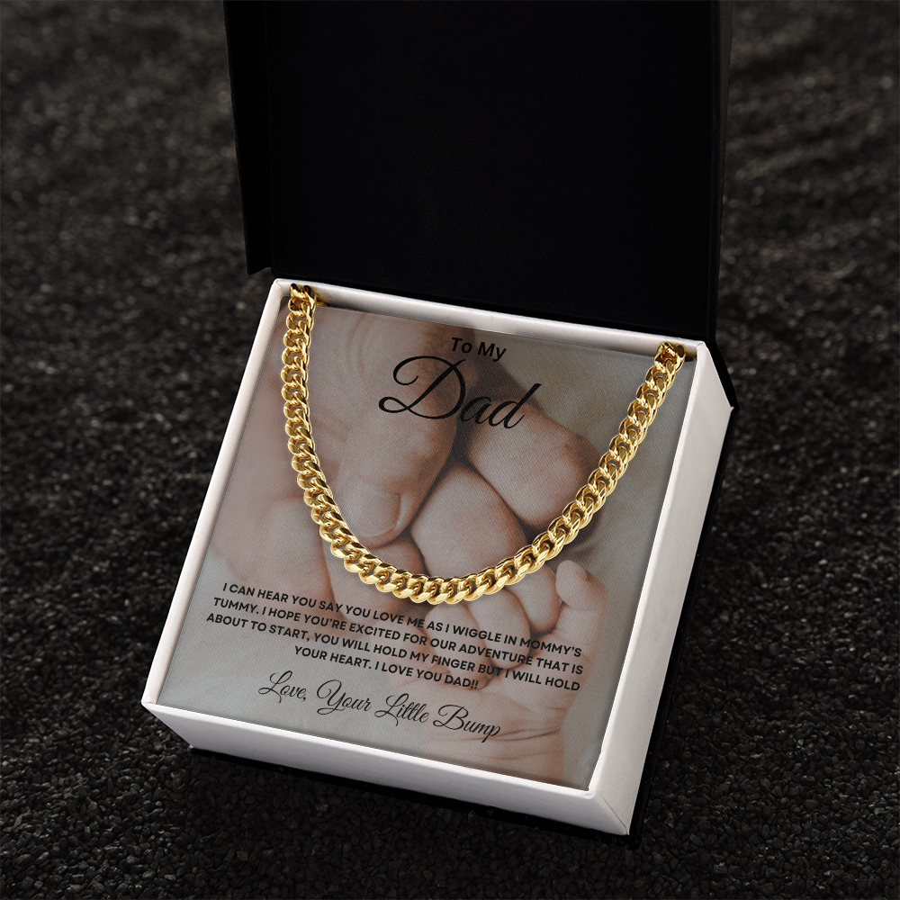 To My Dad From Your Little Bump - Cuban Link Chain