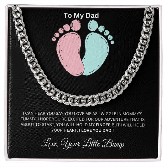 To My Dad From Your Little Bump - Cuban Link Chain