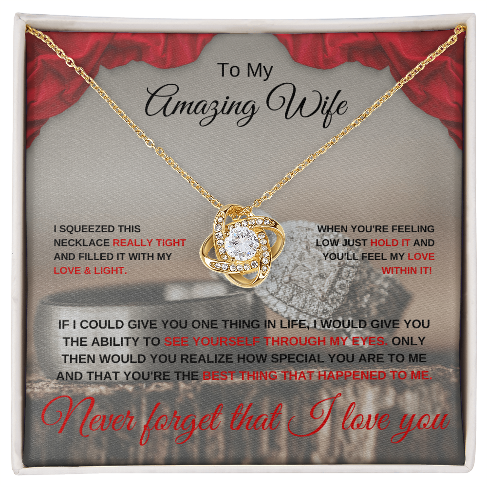 To my Amazing Wife - Love Knot Necklace
